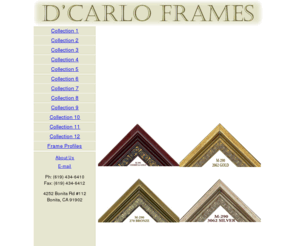 dcarloframes.com: D'Carlo Frames
Manufacturer of wooden picture and art frames with more than 20 years in the Industry