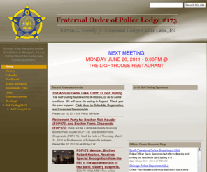 fop173.com: FOP173 Cedar Lake Fraternal Order of Police, Edwin C Moody Memorial Lodge, Cedar Lake, IN
Cedar Lake Fraternal Order of Police Lodge # 173, Edwin C. Moody Jr. Memorial Lodge