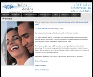 hiteksmiles.com: Hi-Tek Smiles
What do you get when you combine today’s technology withfriendly, personalized care? Our warm, friendly care will make you smile. Our advanced technology will make your smile healthy and beautiful. Drs. Kevin Natt and Wesley Carroll were both inspired by their childhood dentists to become dentists themselves, carrying on a tradition of healthcare professionals who sincerely want to [...]