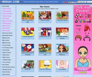 mini001.com: Games online,Games for Girls and Boys at MINI001.COM
Games,Games Online,Girls Games.girl games,Games for Girls,Games for Boys,Boys Games,Kids Games,Games for kids!Including dress up games,funny games,pokemon games,cooking games,Fashion games,multiplayer games,shooting,aventure,sport,casino,board,kids flash games,and more!New free games at mini001.com!