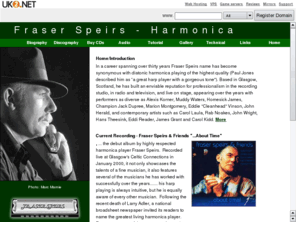 fraserspeirs.co.uk: Fraser Speirs - Harmonica
fraserspeirs.co.uk has been registered by UK2.net, #1 for domain names, website hosting, reseller hosting and dedicated servers