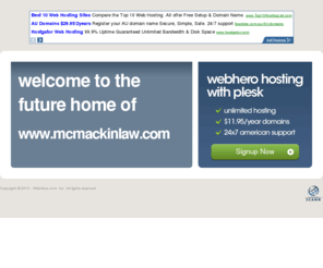 mcmackinlaw.com: Future Home of a New Site with WebHero
Providing Web Hosting and Domain Registration with World Class Support