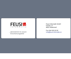 feusi.info: Feusi Informatik Service Wädenswil - Computersysteme, Notebooks, IT-Dienstleistungen, Service und Support, Server und Computersysteme für KMUs
Für eine sorgenfreie Computerumgebung! Verkauf, Service und Support von Computersystemen. Erhältlich sind PC und Macintohs, Notebooks (auch Apple-Systeme), Server, Mediacenter-Systeme, Drucker, Digitalkameras und IT-Zubehör.