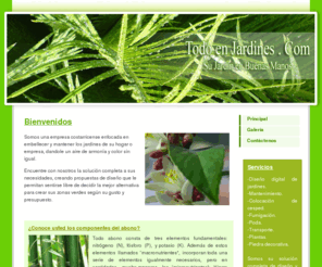 todoenjardines.com: Todo en Jardines . Com :: Su Jardín en Buenas Manos
Creacion y mantenieminto de jardines para su hogar o empresa, una solución completa para sus zonas verdes.