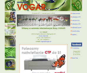 vogar.pl: CTP, naświetlanie, skanowanie, proof - studio graficzne VOGAR - Opole, dystrybutor kieliszków do wina firmy Eisch
strona firmowa studia CTP i studia graficznego VOGAR, dystrybutora kieliszków do wina firmy Eisch