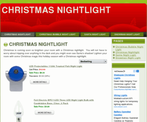 christmasnightlight.com: Christmas Nightlight
Looking for a Christmas Nightlight?  We carry the best selection of Christmas nightlights at the right price.  We have a wide variety of Christmas nightlights to choose from.