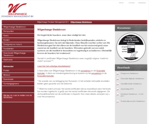 stedekroon.nl: Wilgenhaege Fondsen Management B.V.
Wilgenhaege Fondsen Management B.V. is 6 juli 2005 opgericht en heeft als doel het oprichten, structureren, beheren, aanbieden van en/of deelname in vennootschappen en ondernemingen. 