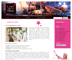 lartdelafete.fr: L'art de la fête - Caen, Nantes, Angoulème - Organisez votre fête grâce aux magasins l'art de la fête !
Organisez votre fête (anniversaire, mariage, ...) avec les magasins l'Art de la fête : déguisements, art de la table, vaisselle, cotillons, etc.