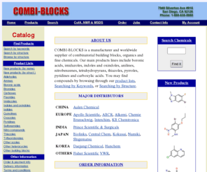 combi-blocks.com: Combi-Blocks - index
Supplier of boronic acids, carboxylic acids, imidazoles, thiazoles, azoles, indoles, oxindoles, pyridines, heterocycles, bormides, fluoro compounds, amines, aldehydes, isoquinolines, nitro compounds, trifluoroborates, and other organics and fine chemicals.