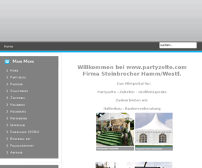 partyzelte.com: www.partyzelte.com - Home
Vermietung von: Partyzelte-Schutzzelte-Hallenbau-Großraumheizgeräte-Busumbau-Wohnmobilausbau