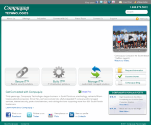 compuquip.com: IT Services, IT Consulting, IT Solutions, & IT Support | Network Security | Compuquip Technologies
Compuquip Technologies is a fully integrated IT company with cabling, networking, Internet network security, and managed IT services divisions supporting more than 300 South Florida businesses.