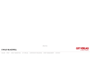 cit-plus.com: GIT VERLAG. A Wiley Company
Fachmedien, Corporate Publishing, Direct Marketing für: Biotechnologie, Labortechnik, Chemie, Pharma, Food, Gesundheit, Automatisierung, Sicherheit.