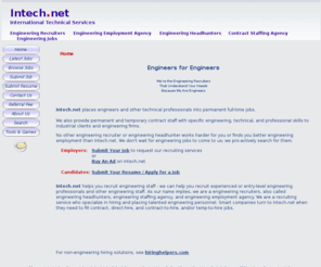 engineeringjobconnection.com: Intech.net - Engineering Jobs, Engineering Recruiters
Engineering recruiters that understand your needs because we are engineers. No other engineering recruiter finds better engineering jobs than Intech.