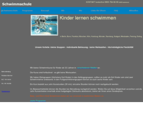 kinderschwimmen-berlin.com: Schwimmkurs, Schwimmschule, schwimmenlernen, München, Berlin, Hamburg, Köln, Freising, Frankfurt, Erding, Kinder, schwimmen, Baby, Babyschwimmen, tauchen
Kinder lernen schwimmen in Kleingruppen in verschiedenen Städten