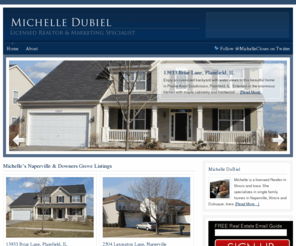 michellecloses.com: MichelleCloses.com : Naperville Realtor, Naperville homes, Naperville real estate — Homes for sale in Naperville, Plainfield, Westmont, Downers Grove
Homes for sale in Naperville, Plainfield, Westmont, Downers Grove