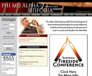 sinfonia.org: Phi Mu Alpha Sinfonia - National Website
The Object of this Fraternity shall be for the development of the best and truest fraternal spirit; the mutual welfare and brotherhood of musical students; the advancement of music in America and a loyalty to the Alma Mater.