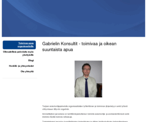 gabrielinkonsultit.com: Toimivaa apua - Gabrielin Konsultit
Toimivia ratkaisuja monimutkaisiin ongelmiin