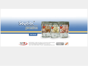 soyalac.com: Rapifruit .: Comercializadora de Frutas, Verduras, Legumbres, Semillas, Cereales, Mezclas :: Fabricantes de SOYALAC, SOYACAF, RAPIJUGO :.
Comercializadora de Frutas, Verduras, Legumbres, Semillas, Cereales, Mezclas. Fabricantes de SOYALAC, SOYACAF, RAPIJUGO, JUGO VERDE. Recomendado por la Asociacion Americana de Soya