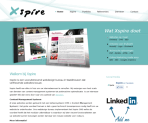 xspire.nl: Home - Xspire - Webdesign Waddinxveen
Xspire is een in websites gespecialiseerd internetbedrijf/webdesignbureau uit Waddinxveen die websites met CMS systeem levert.