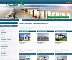 i-projekt.eu: - Verhuuraccomodaties
I-projekt, specialist in vakantiewoningenverhuur in Noord-Holland..  