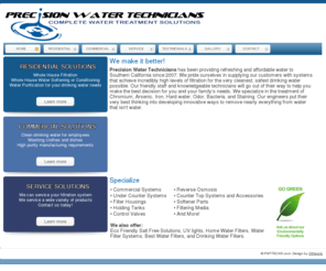 pwttechs.com: Water Filters: Precision Water Technicians- Riverside, CA
We specialize in treatment of Arsenic, Iron, Hard Water, Odor, Bacteria, and Staining.