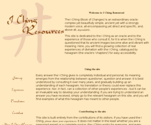 ichingresources.co.uk: I Ching Resources: real-life I Ching divination experiences
A unique I Ching resource of real conversations with the oracle. All visitors are welcome to contribute!