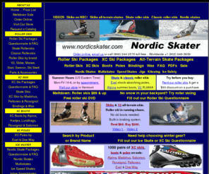 nordicskater.com: Nordic Skater of Vermont: Lowest prices on Cross-Country Skis, Roller Skis & Nordic Ice Skates
V2, Marwe, Skike, Swenor & Ski Skett roller skis. Alpina, Madshus, Peltonen & Rossignol XC skis. Nordic Skate ice blades. Alpina, Hartjes, Rossignol & Salomon XC boots. Exel, Swix & One Way poles. Ice & inline speedskates. Nordic Skating Tours: Vermont, Canada, Austria & Sweden.