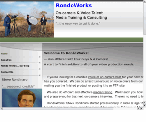 steverondinaro.com: RondoWorks
RondoWorks' Steve Rondinaro does televison and live event hosting, production, media training & consulting.