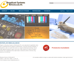 broadcastsystems.hu: Broadcast Systems & Multimedia Kft. | Produkciók kivitelezése, audio és video utómunkálatok, dvd authoring, multimédia és webdesign
