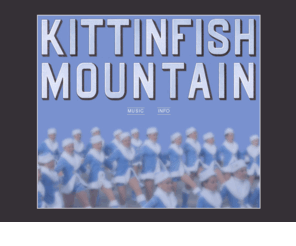 kittinfishmountain.com: Kittinfish Mountain
Kittinfish Mountain makes music out of things and things out of music. All of Kittinfish Mountain's musical output is available here for you to download for free.