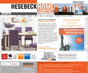 moebel-hesebeck.de: HESEBECK HOME COMPANY - immer die passende Einrichtungsidee ... Möbel in 24558 Henstedt-Ulzburg nahe Hamburg... , Möbel Hamburg, Möbel Henstedt-Ulzburg, Einrichtungsideen, Möbel in Hamburg professionell inszeniert,Wohnideen,Global Wohnen, Global Küche Natura MeisterstückeDesignermöbel,Möbel, Küchen ,Einrichtung, Kueche,Möbel,Küche,Einrichtung,Wohnaccessoires,Designermöbe
Bei HESEBECK HOME COMPANY - immer die passende Einrichtungsidee - in 24558 Henstedt-Ulzburg ... finden Sie exklusive Möbel und Küchen professionell inszeniert.