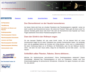 planetenprogramm.de: 3D-Planetarium
Lernen Sie das Planetenprogramm als 3D-Planetarium und astronomische Entwicklungsumgebung kennen. Bewegen Sie sich frei im Weltraum und sehen Sie mit RotGrünBrille die Bahnen des Sonnensystems räumlich vor sich. 