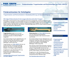 rohrschnecken.com: Förderschnecken von PAUL GROTH
Paul Groth Mühlenbau fertigt Einzelmaschinen, Komponenten und Komplettanlagen für die Be- und Verarbeitung von Schüttgütern der Lebensmittel-, Getreide- und Non-Food Industrie.