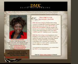 dmkelite.com: Home
DMK Elite Networking is the Bay Area Business Networking Group that caters to local businesses and the community. We aim to please and deliver quality referrals, community involvement, get visibility and take networking to another level.