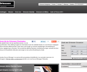 driessen-fleetsales.nl: Welkom bij de Driessen Fleetsales
Voor de zakelijk markt, met zijn specifieke wensen, is er de afdeling Fleetsales binnen Driessen Autogroep.
