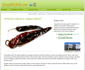 guajillochili.com: Guajillo Chili
Our competitively priced organic spices are a comprehensive 100% certified organic seasoning solution for food industry.