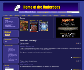 home-of-the-underdogs.com: Home of the Underdogs
The Home of the Underdogs. Back from the dead and better than ever.  All the games you remember and much more. Abandonware games classics