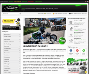 maxiscoot.com: Maxiscoot - Scootershop - Magazine - Community - MXSCustom
Maxiscoot scooter tuning specialiste, occasion de scooter, piece pour scooter, accessoire tuning scooter, booster scooter, nitro scooter, pieces scooter, piece scooter detachee, tuning de scooter, echappement scooter