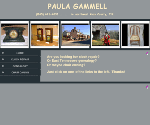 paulagammell.com: Home
East Tennessee genealogy and history, clock repair