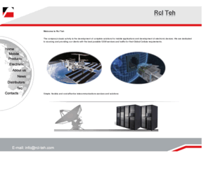 rcl-teh.com: Rcl Teh
RCL TEH, the electronic production, Products and Services for international roaming for voice and data, Rcl Teh has developed a unique proposition to offer business people and travellers extremely low tariffs to mobile roaming (calling when abroad),SMD assembling, conformal coating, potting, boxbuilding, Marketing of passive electronic and electromechanical components, connections, optoelectronics and electronic equipment, RCL TEH, rcl teh, rcl-teh, specialise in arranging and creating bespoke GSM and GPRS tariffs for businesses across the world. By using our  inside knowledge of how the GSM and Gprs tariffs are created and structured, we can often create better rates than the networks 