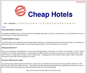 cheaphotelsnet.com: CheapHotelsNet.com - Cheap Hotels
Find cheap hotels in seconds!