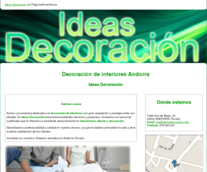 ideasdecoracion.info: Decoración de interiores Andorra. Ideas Decoración
Somos expertos en todo lo relacionado con el diseño y decoración de interiores. Tlf. 978 843 921.