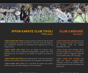 ipponkarateclub.ch: Karaté Genève - IPPON KARATE CLUB TIVOLI et IPPON KARATE CLUB CAROUGE - Les clubs de Vincent Longagna
Site internet de l'Ippon Karate Club Tivoli, le club de karaté le plus actif de Genève