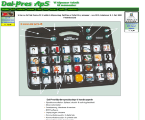dal-pres.dk: Dal-Pres ApS - Vi tilpasser teknik til mennesker.
Din leverandør af hjælpemidler til handikappede