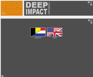 deep-impact.be: Deep-Impact
Betaalbare webdesign en development. Deep-Impact verzorgt uw websites, databases, blogs,...