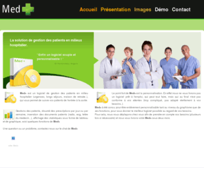 medplus.fr: Med
Logiciel de gestions de patients en milieux hostpitalier, souple et personnalisable 