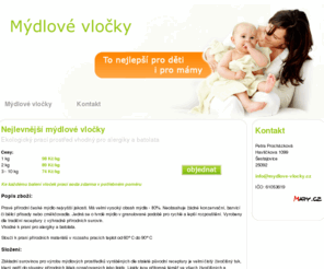 mydlove-vlocky.cz: Nejlevnější mýdlové vločky, 1kg za 74Kč - Ekologický prací prostřed vhodný pro alergiky a batolata
Nejlevnější mýdlové vločky - Ekologický prací prostřed vhodný pro alergiky a batolata. Neobsahuje žádné konzervační, barvicí či bělicí přísady nebo změkčovadla. Jedná se o tvrdé mýdlo v granulované podobě pro rychlé a lepší rozpouštění.