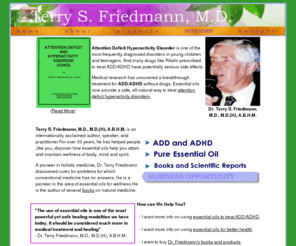 essentialoilsforadhd.com: ADHD Treatment for attention deficit hyperactivity disorder using pure essential oils
Information on ADHD Treatment without adhd medications for add and adhd affected children and attention deficit hyperactivity disorder using pure essential oils