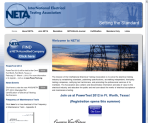 netaworld.org: InterNational Electrical Testing Association | Neta World
The InterNational Electrical Testing Association (NETA) serves the electrical testing industry by offering accreditation of third-party electrical testing firms, certifying electrical testing technicians and producing of American National Standards.