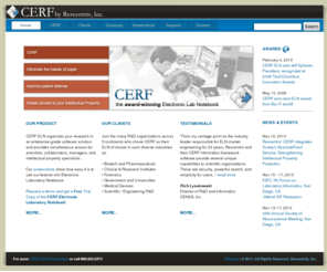 recentris.com: 
Rescentris, Inc. enables researchers to collaborate on projects, sharing data across functional boundaries by delivering CERF, the best of breed electronic laboratory notebook. CERF ensures intellectual knowledge assets are protected with GxP compliance, security and superior archiving. With robust searching and customizable workflows, CERF is your laboratory's answer to paperless lab record management.  www.Rescentris.com.